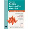 Alpha Test Medicina Semestre filtro 2025-2026. Manuale di preparazione. Chimica e Propedeutica biochimica, Fisica e Biologia. Con piattaforma digitale