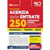 Nld Concorsi Concorso agenzia delle entrate per 250 funzionari tecnici. Manuale con teoria e quiz per tutte le prove. Nuova ediz. Con simulatore online