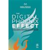 Platform Thinking Publishing The Digital Phoenix Effect: Come le aziende consolidate possono abbracciare la rivoluzione delle piattaforme senza ridursi in cenere