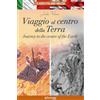 Edicart Viaggio al centro della Terra-Journey to the centre of the Earth. I classici italiano-inglese. Ediz. bilingue