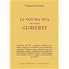ASTROLABIO UBALDINI La nostra vita con il signor Gurdjieff