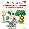 MONDADORI Cappuccetto Rosso e altre filastrocche. Ediz. a colori