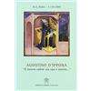 Libreria Editrice Vaticana Agostino d'Ippona. «Il nostro volere sia suo e nostro...»