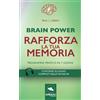 Area51 Publishing Brain Power. Rafforza la tua memoria: Programma pratico in 7 lezioni