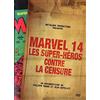 ARCADES VIDEO Marvel 14 : Les super-héros contre la censure