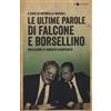 Chiarelettere Le ultime parole di Falcone e Borsellino