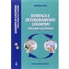 QUADERNI DI LOGOPEDIA Demenza e deterioramento cognitivo. Percorso logopedico