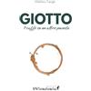 Edizioni IlViandante Giotto. 7 caffè su un altro pianeta