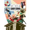 about cities Voci a San Siro. Racconti e testimonianze sullo stadio «più bello del mondo». Ediz. illustrata