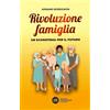Rivoluzione famiglia