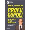 Mondadori Profugopoli. Quelli che si riempono le tasche con il business degli immigrati. Ediz. ampliata Mario Giordano