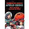 Homo Scrivens Apollo credici. Mart working: lavorare da Nasa