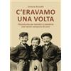 Venturaedizioni C'eravamo una volta. Filastrocche per bambine e bambini che hanno compiuto 40 anni