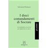 Libri dell'Arco I dieci comandamenti di Socrate. Con domande ed esercizi per migliorare te stesso