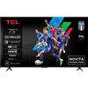 TCL Smart TV 75" 4K UHD QD-Mini LED Google TV Dolby Vision IQ & Atmos 75C69K Tcl