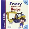 STORIE A 4 RUOTE Francy manovra una ruspa