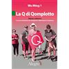 Edizioni Alegre La Q di Qomplotto. QAnon e dintorni. Come le fantasie di complotto difendono il sistema