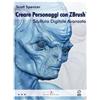 Imago (Guidonia Montecelio) Creare personaggi con Zbrush, scultura digitale avanzata. Con DVD