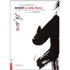 Casadeilibri Shodo. Lo stile libero. Calligrafia, tradizione e arte contemporanea
