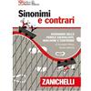 Zanichelli Sinonimi e contrari. Dizionario fraseologico delle parole equivalenti, analoghe e contrarie. Ediz. minore. Con Contenuto digitale (fornito elettronicamente)