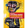 Odoya Jean-Michel Basquiat e la cultura hip-hop. Ai giovani re viene tagliata la testa