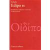 CLASSICI Edipo re. Testo greco a fronte. Ediz. critica