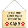 Flores Targa in legno ospiti approvati dal cane, cartello cane simpatico