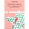 Vannini Editoria Scientifica L'inclusione scolastica. Processi e strumenti di autoanalisi per la qualità inclusiva