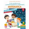 LS SCUOLA Il mio quaderno per l'approfondimento competente. Matematica 1