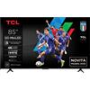 TCL Smart TV 85" 4K Ultra HD QD-Mini LED Google TV Classe D Metallico 85C69K
