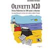 Atene del Canavese Olivetti M20. Ivrea Palermo in 100 anni e ritorno. La macchina per scrivere che voleva vedere il mare