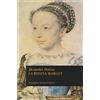 RIZZOLI NARRATIVA La regina Margot