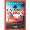 PubMe Il viaggio che rifarei: (Collana Gli scrittori della porta accanto)
