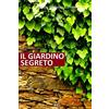 CREATESPACE F. H. Burnett. Il giardino segreto