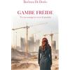 Editrice Tipografia Baima-Ronchetti Gambe frèide. Tre personaggi in cerca di giustizia