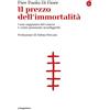 Il Saggiatore Il prezzo dell'immortalità