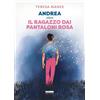 Fabbri Andrea oltre il ragazzo dai pantaloni rosa