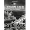 Edizioni Segno Presenze aliene. I dossier top secret sulle guerre in Vietnam e Corea