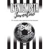 Ultra L'enigmista juventino. 101 cruciverba, rebus e giochi per veri tifosi bianconeri