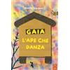 Didattica Attiva Gaia l'ape che danza. Ediz. a colori. Con kamishibai