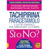 Macro Edizioni Tachipirina®, paracetamolo e altri farmaci per abbassare la febbre. Sì o no?