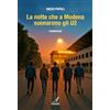 Edizioni Artestampa La notte che a Modena suonarono gli U2