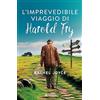 Giunti Editore L'imprevedibile viaggio di Harold Fry