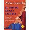MONDADORI Il posto degli uomini. Dante in Purgatorio dove andremo tutti