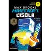 MONDADORI L'isola. Minecraft