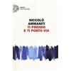 GIULIO EINAUDI EDITORE Ti prendo e ti porto via
