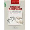 Calzetti Mariucci Fondamenti di chinesiologia per fisioterapisti e tecnici della riabilitazione fisica Paul Jackson Mansfield;Donald A. Neumann
