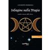 Edizioni Lanterna Magica Indagine sulla Magia: Guida ai misteri della Wicca