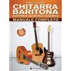 Volonté e Co Chitarra baritona elettrica, acustica, classica. Manuale completo. Con Contenuto digitale per download e accesso online