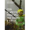 CITTADELLA Con «il Piccolo Principe» tra sabbia e stelle. Un percorso per educarsi ed educare